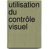 Utilisation du contrôle visuel door MichaëL. Quartacci