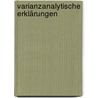 Varianzanalytische Erklärungen by Stefan Gugerell