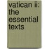 Vatican Ii: The Essential Texts