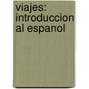 Viajes: Introduccion al Espanol by Susan Navey-Davis