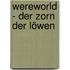Wereworld - Der Zorn Der Löwen