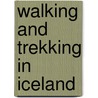 Walking and Trekking in Iceland door Paddy Dillon