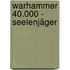 Warhammer 40.000 - Seelenjäger