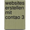 Websites erstellen mit Contao 3 by Peter M]ller