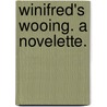 Winifred's Wooing. A novelette. by Georgiana Marion Craik