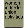 Women In Trade Union Activities door Tunde Omotosho