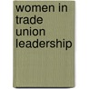 Women In Trade Union Leadership door Ambetsa Andibo