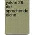 Yakari 28: Die sprechende Eiche