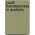Youth Homelessness in Australia