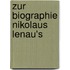 Zur Biographie Nikolaus Lenau's