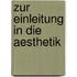 Zur Einleitung in die Aesthetik