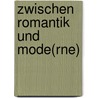 Zwischen Romantik und Mode(rne) by Caroline de la Motte Fouqué