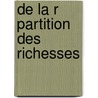 de La R Partition Des Richesses by Fran Ois Vidal