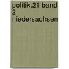 politik.21 Band 2 Niedersachsen door Jan Castner