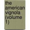 the American Vignola (Volume 1) by William Robert Ware