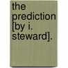 the Prediction [By I. Steward]. door Isabella Steward