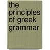 the Principles of Greek Grammar by Peter Bullions