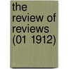 the Review of Reviews (01 1912) by Stead