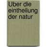 Über die Eintheilung der Natur by Scotus Erigena Johannes