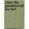 Über die Gesellschaft als Text door Pierre Legendre