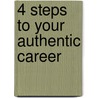 4 Steps to Your Authentic Career door Kareem Kamal El Gazzar
