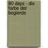 80 Days - Die Farbe der Begierde
