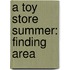 A Toy Store Summer: Finding Area