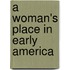 A Woman's Place in Early America