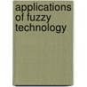 Applications Of Fuzzy Technology door Sergey Sveshnikov