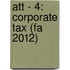 Att - 4: Corporate Tax (fa 2012)