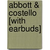 Abbott & Costello [With Earbuds] door Lou Costello