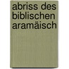 Abriss Des Biblischen Aramäisch door Leberecht Strack Hermann