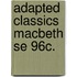 Adapted Classics Macbeth Se 96c.