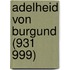 Adelheid von Burgund (931   999)