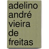 Adelino André Vieira de Freitas by Jesse Russell