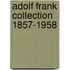 Adolf Frank Collection 1857-1958
