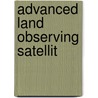 Advanced Land Observing Satellit by Jesse Russell