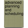 Advanced Planning and Scheduling door Jesse Russell