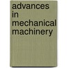 Advances In Mechanical Machinery door Phan Anh Tuan