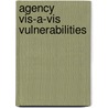Agency Vis-A-Vis Vulnerabilities door Krishna Saha