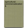 Agricultural Commercialization & door J. Hinderink
