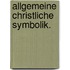Allgemeine christliche Symbolik.