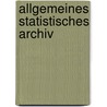 Allgemeines Statistisches Archiv door Statistische Gesellschaft Deutsche