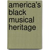 America's Black Musical Heritage by Terri Brooks