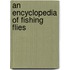 An Encyclopedia of Fishing Flies