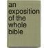 An Exposition of the Whole Bible