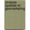 Analyse Spatiale et Geomarketing door Ousmane Bathiery