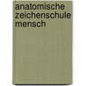 Anatomische Zeichenschule Mensch door Andras Szunyoghy