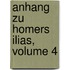 Anhang Zu Homers Ilias, Volume 4