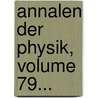 Annalen Der Physik, Volume 79... door Onbekend